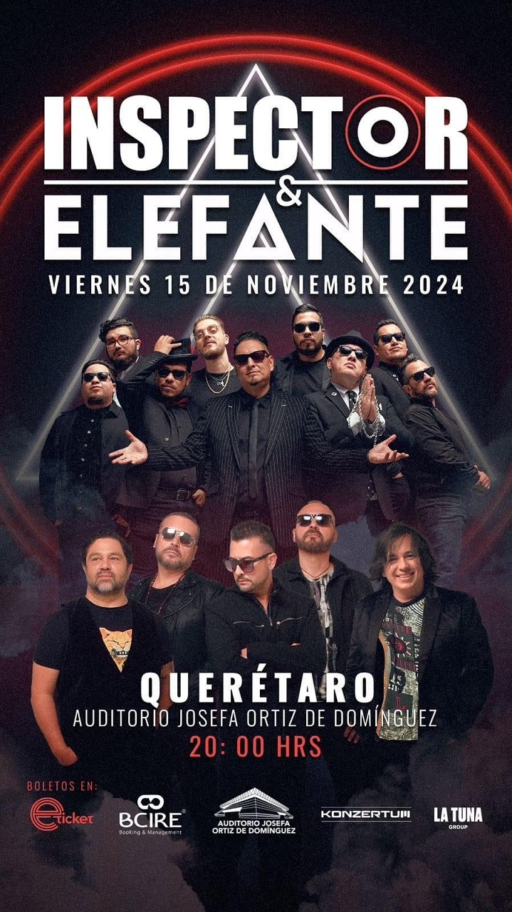 ¡Inspector y Elefante llegan a #Querétaro!